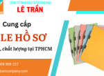 Cung cấp file hồ sơ giá rẻ tại TPHCM - Giao hàng nhanh